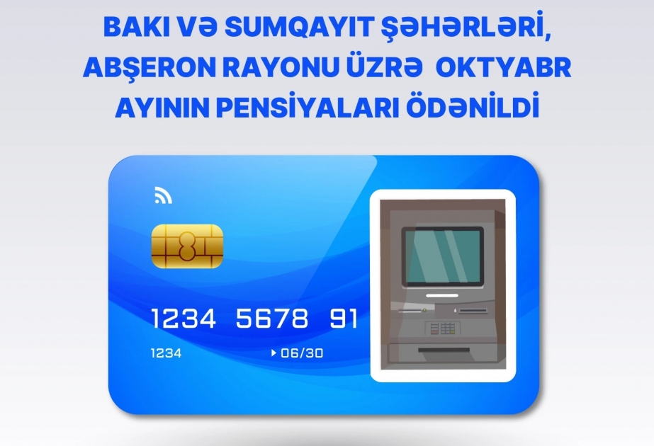 Bakı və Sumqayıt şəhərləri, Abşeron rayonu üzrə oktyabr ayının pensiyaları ödənilib