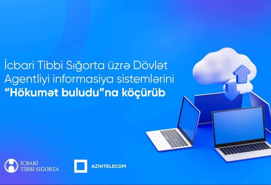 İcbari Tibbi Sığorta üzrə Dövlət Agentliyi informasiya sistemlərini “Hökumət buludu”na köçürüb