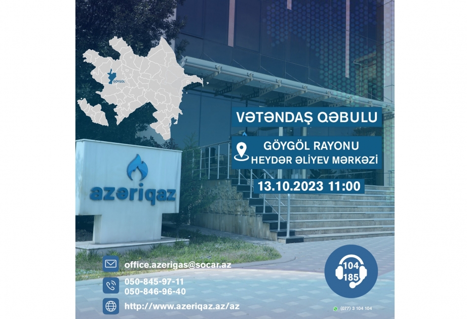 “Azəriqaz” rəhbərliyi Göygöl rayonunda vətəndaşların müraciətlərini dinləyəcək
