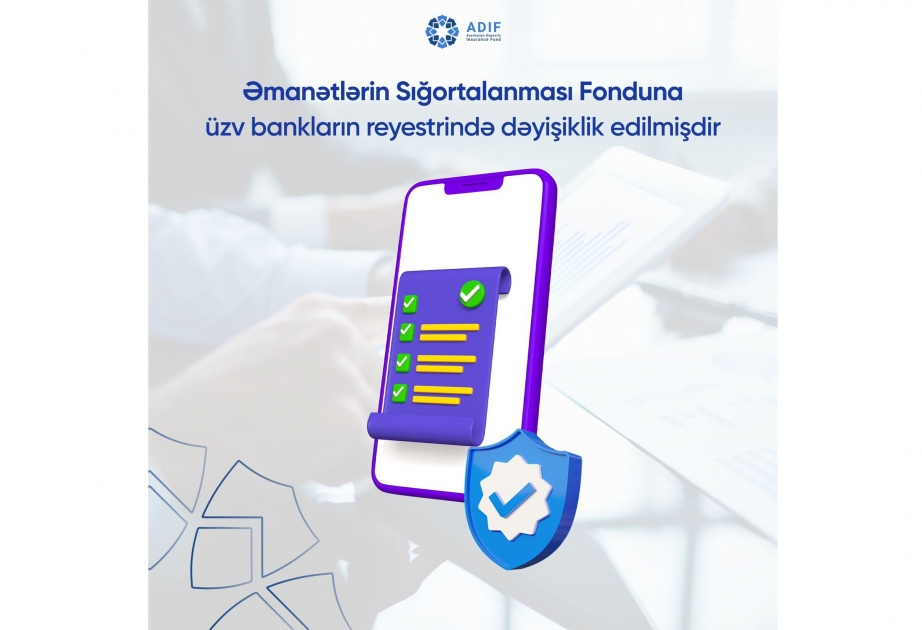 Əmanətlərin Sığortalanması Fonduna üzv bankların reyestrində dəyişiklik olunub