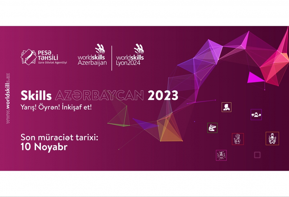 “Skills Azərbaycan 2023” yarışına qeydiyyat aparılır