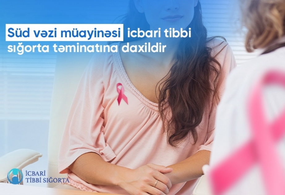 Süd vəzi müayinəsi icbari tibbi sığorta təminatına daxil edilib