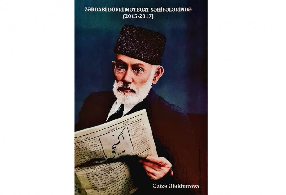 Yeni nəşr: “Həsən bəy Zərdabi dövri mətbuat səhifələrində”