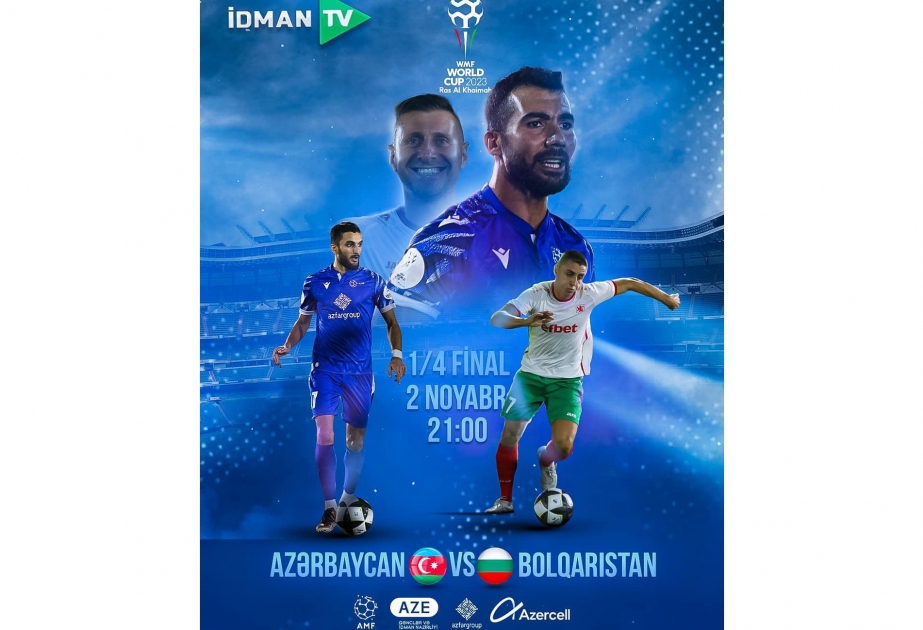 Azerbaijan to face Bulgaria in WMF World Cup Ras Al Khaimah 20023 quarterfinals