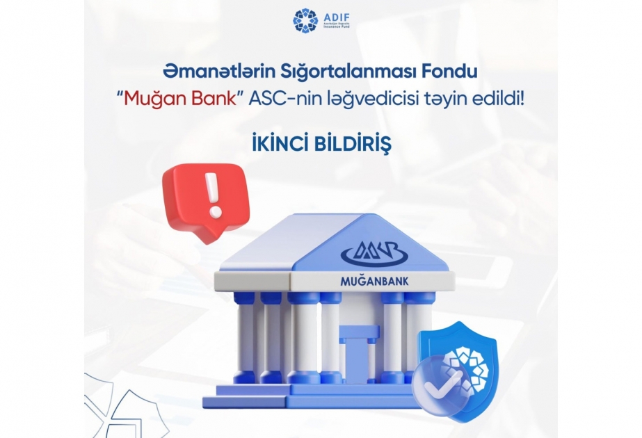 ADİF “Muğanbank” ASC-nin ləğvedicisi təyin edilib