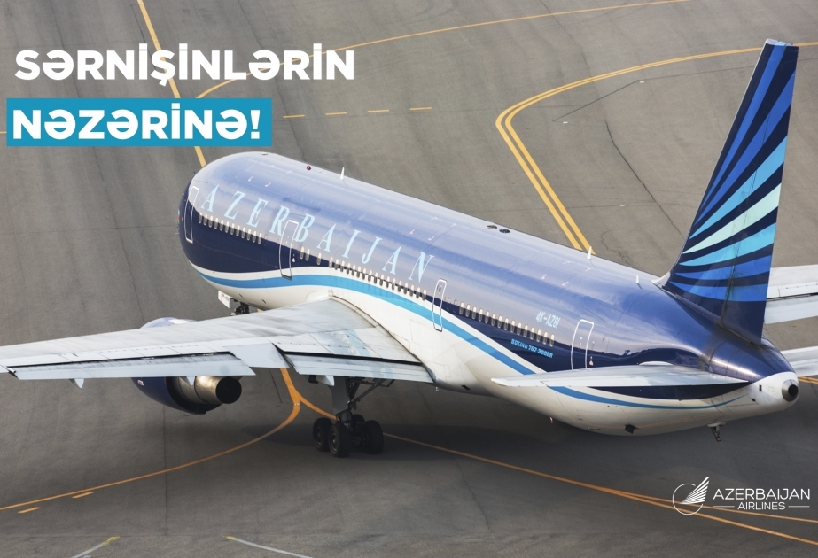 AZAL recommends planning a trip from Baku to Nakhchivan and back in advance