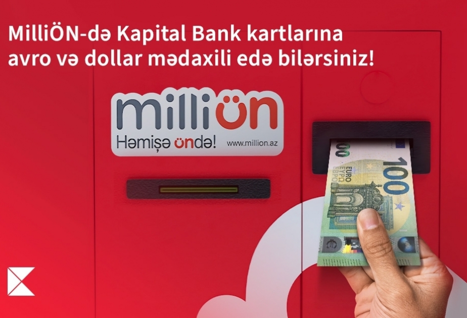 ®  Now it is possible to make internal transfers to Kapital Bank cards in Euro and USD through MilliÖn