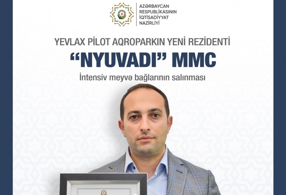 Yevlax Pilot Aqroparkda iki şirkətə rezident statusu verilib