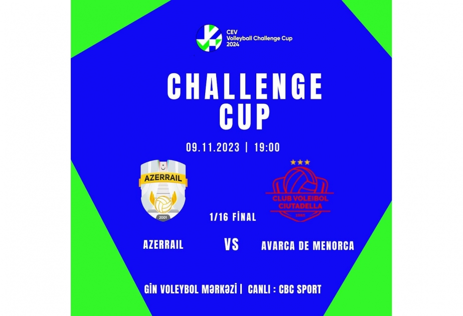 “Azərreyl” voleybol klubu Çağırış Kubokunda 1/16 finalda ilk görüşünə çıxır