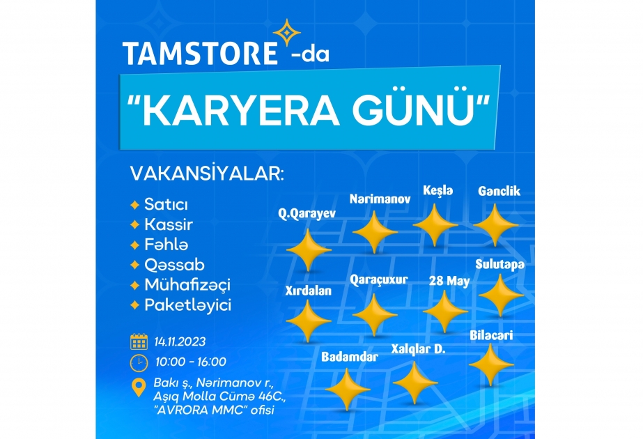 ®  Avrora Qrup yeni açılacaq “Tamstore” marketlərinə işçi qəbuluna başlayıb – 500 işçi götürüləcək