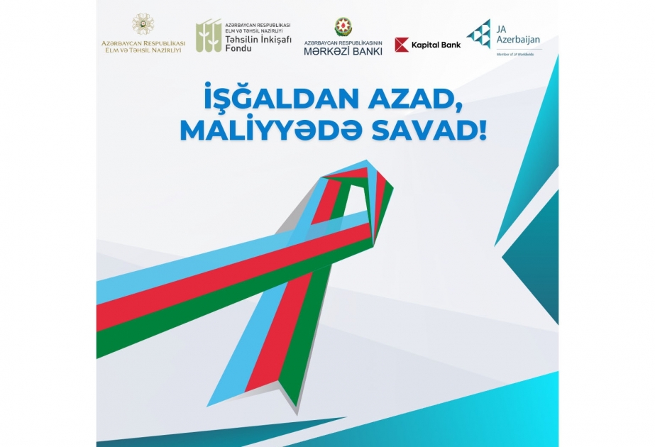 “İşğaldan azad, maliyyədə savad” adlı yeni layihəyə start verilir