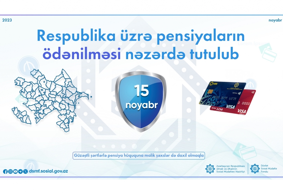 Respublika üzrə pensiyaların ödənişi noyabrın 15-də yekunlaşacaq
