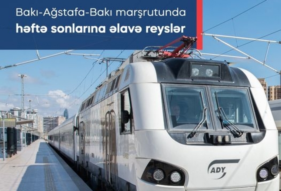 Bakı–Ağstafa–Bakı marşrutuna həftə sonları üçün əlavə reyslər təyin edilir