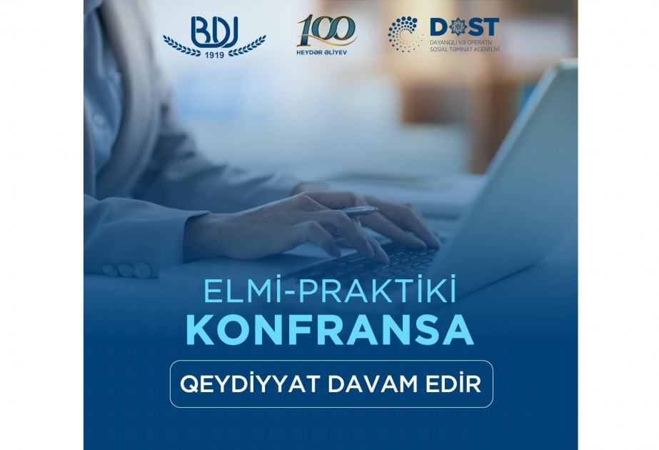 Bakıda sosial sahədə müasir dövlət xidmətlərinin formalaşmasının elmi paradiqması müzakirə ediləcək