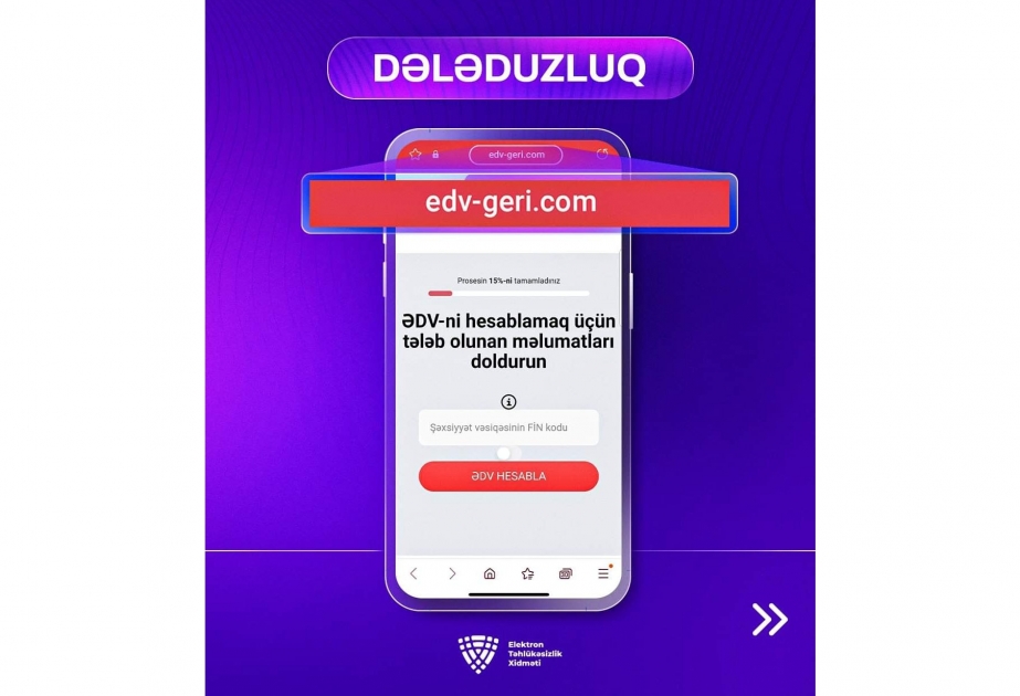 ETX: ƏDV-nin geri alınması ilə bağlı yaradılmış saxta veb-səhifəyə inanmayın