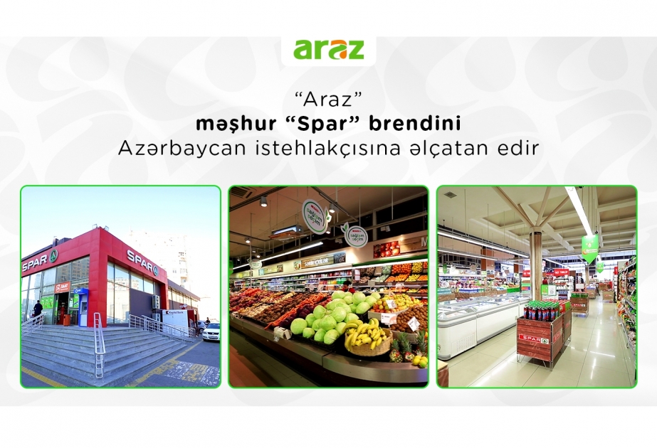 “Araz” supermarketlər şəbəkəsi məşhur “Spar” brendini Azərbaycan istehlakçısına əlçatan edir