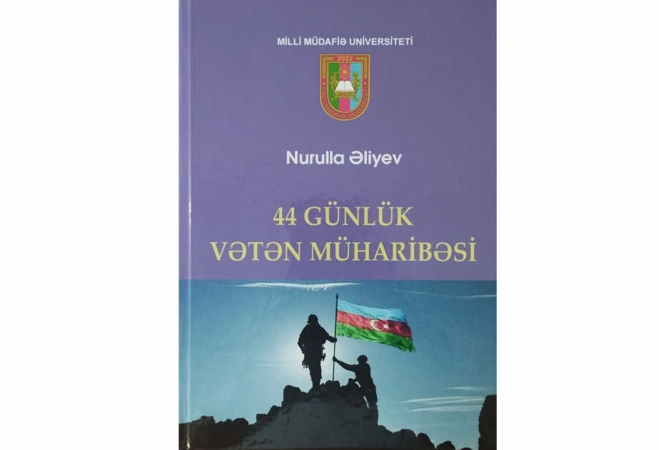 “44 günlük Vətən müharibəsi” kitabı çapdan çıxıb