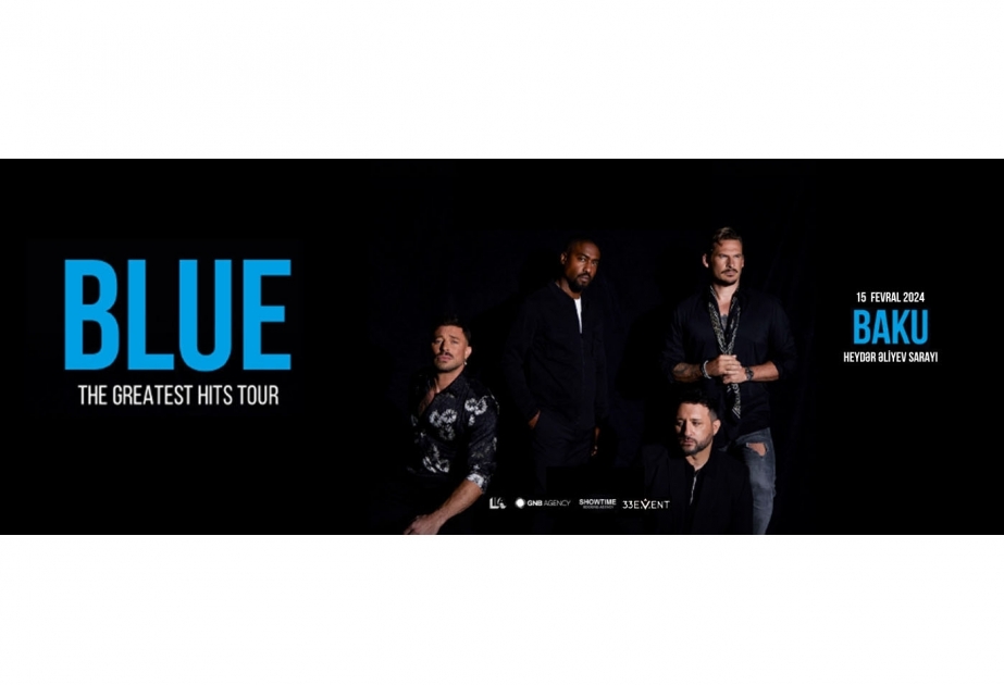 İngiltərənin “Blue” qrupu ilk dəfə Bakı səhnəsində çıxış edəcək