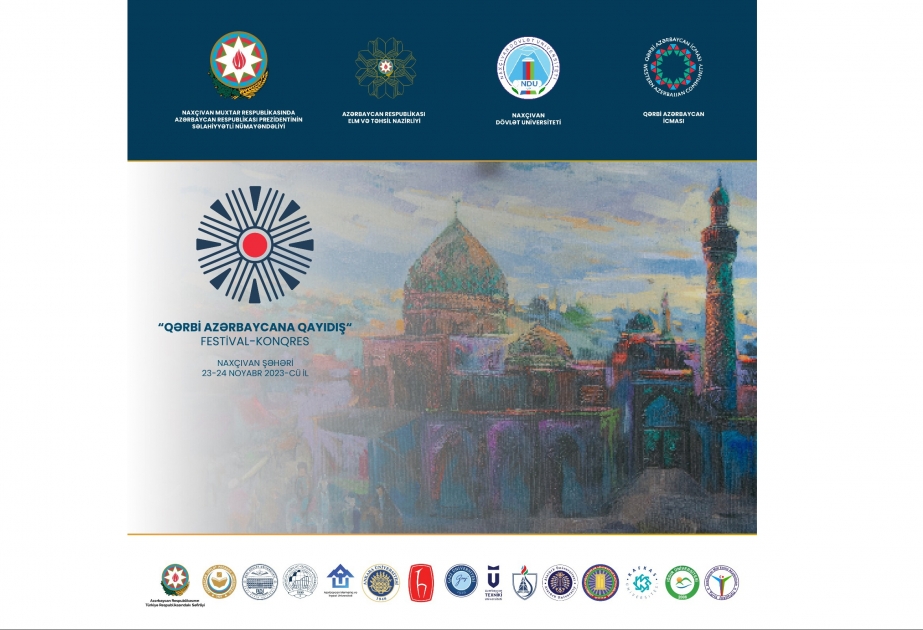 Azərbaycanda ilk dəfə Naxçıvanda “Qərbi Azərbaycana qayıdış” festival-konqres keçiriləcək