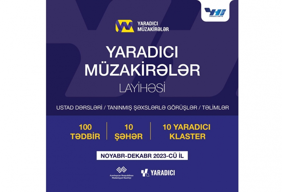 Mədəniyyət Nazirliyi “Creative Talks” layihəsini ictimaiyyətə təqdim edir