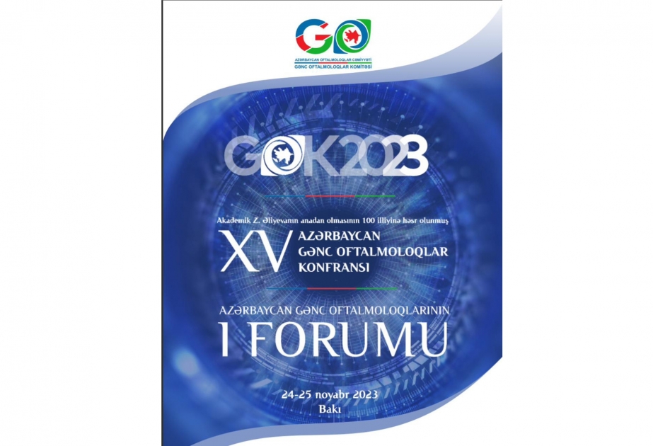 Azərbaycan Gənc Oftalmoloqların konfransı və I Forumu keçiriləcək