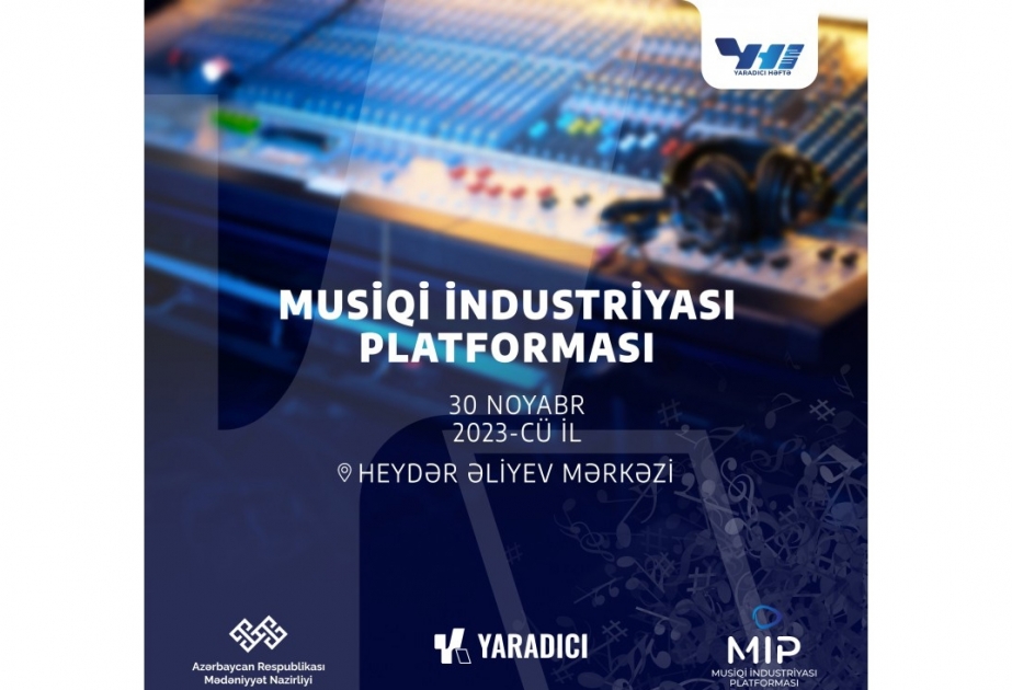Musiqi Sənayesi Platforması təşkil olunacaq