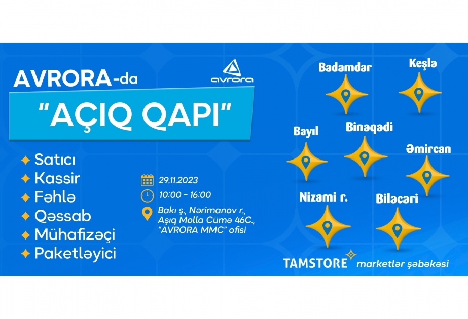 Avrora şirkəti işçi qəbulu üçün “Açıq Qapı” elan edib