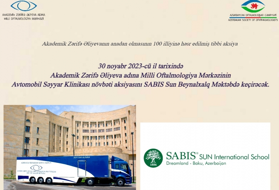 Milli Oftalmologiya Mərkəzinin Avtomobil Səyyar klinikası tibbi aksiya keçirəcək