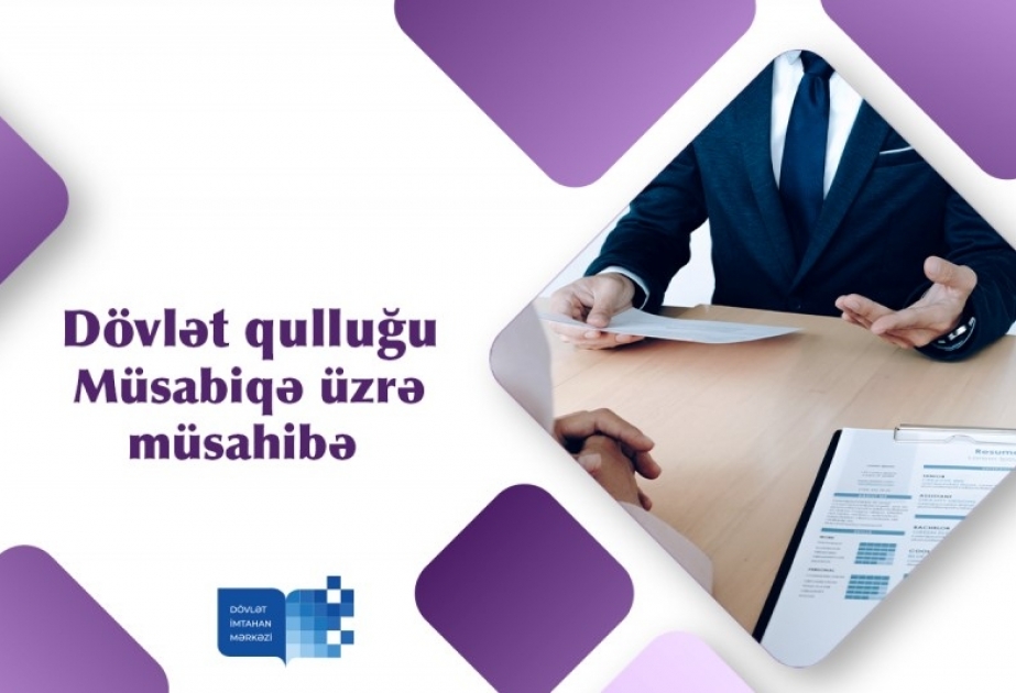 Vakant inzibati vəzifələr üzrə dövlət qulluğuna qəbul üçün müsahibə elan edilir