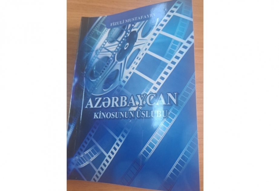 “Azərbaycan kinosunun üslubu” kitabı çapdan çıxıb