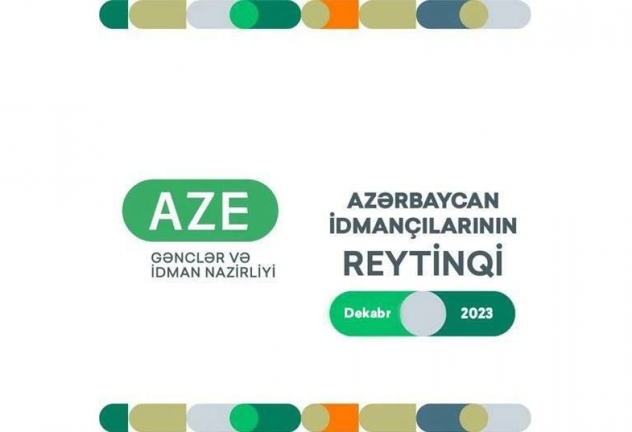Azərbaycan idmançılarının dekabr reytinqi: İlk “üçlük”də dəyişiklik olub