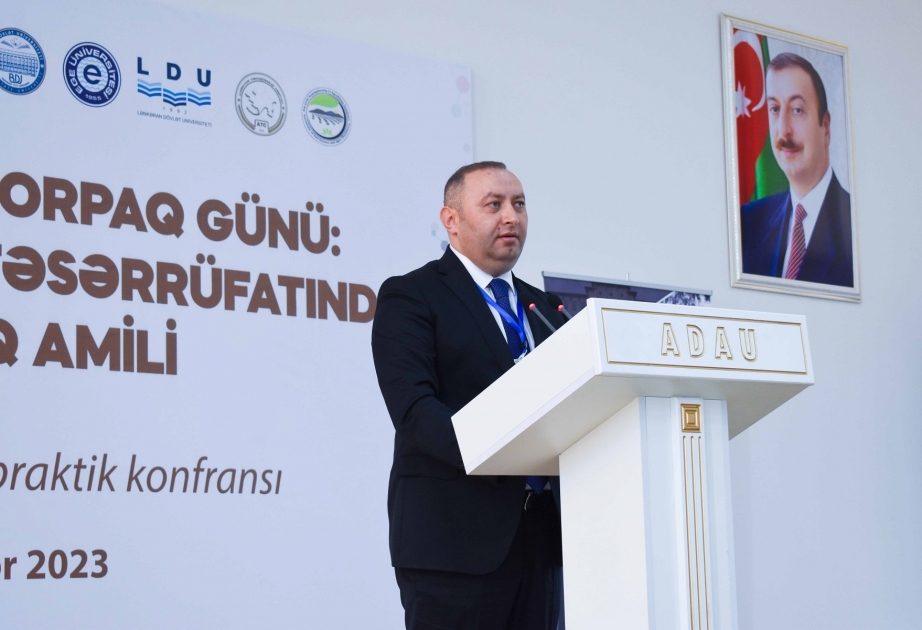 ADAU-nun rektoru: Müasir dövrdə torpaq resursları misli görünməmiş antropogen təsirlərlə üzləşir VİDEO