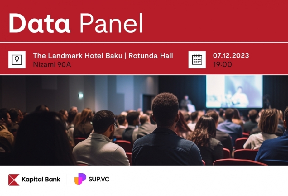 ®  Registration for “Data Panel” event held by Kapital Bank has started