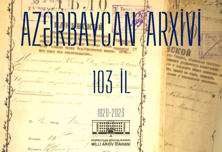 Bu gün Qafqazın ilk dövlət arxivi olan Azərbaycan arxivinin yaradılmasından 103 il ötür