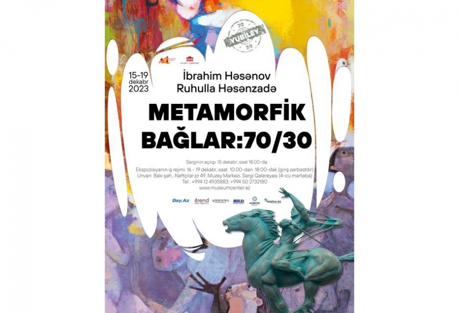 Muzey Mərkəzində ata və oğulun “Metamorfik bağlar: 70/30” adlı yubiley sərgisi açılacaq