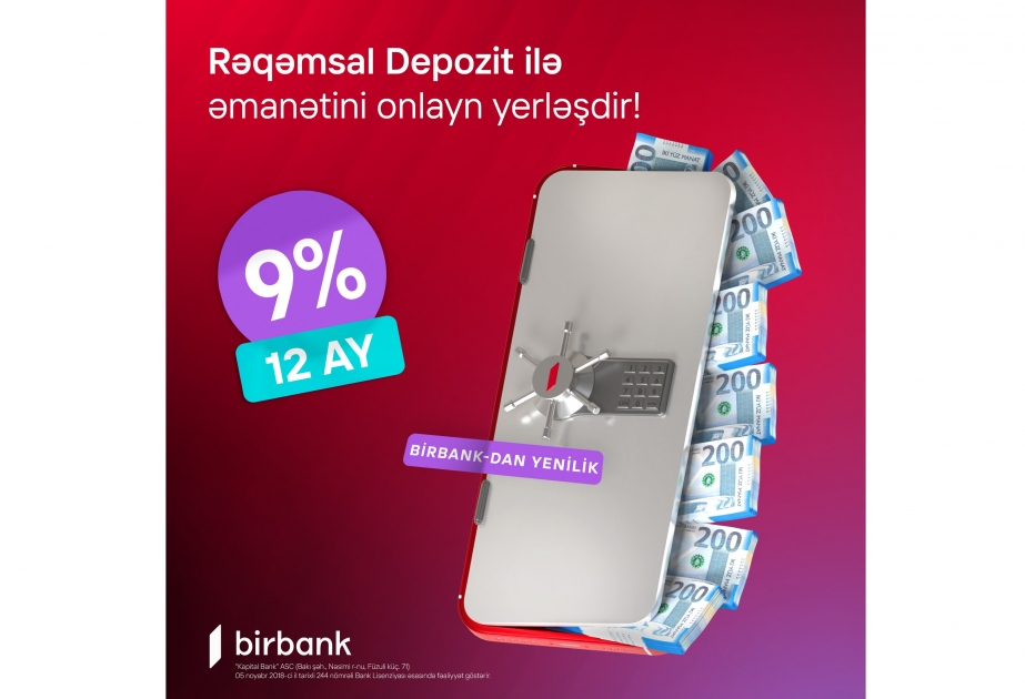 ®  Birbank-dan bank sektorunda yenilik: Rəqəmsal depozit