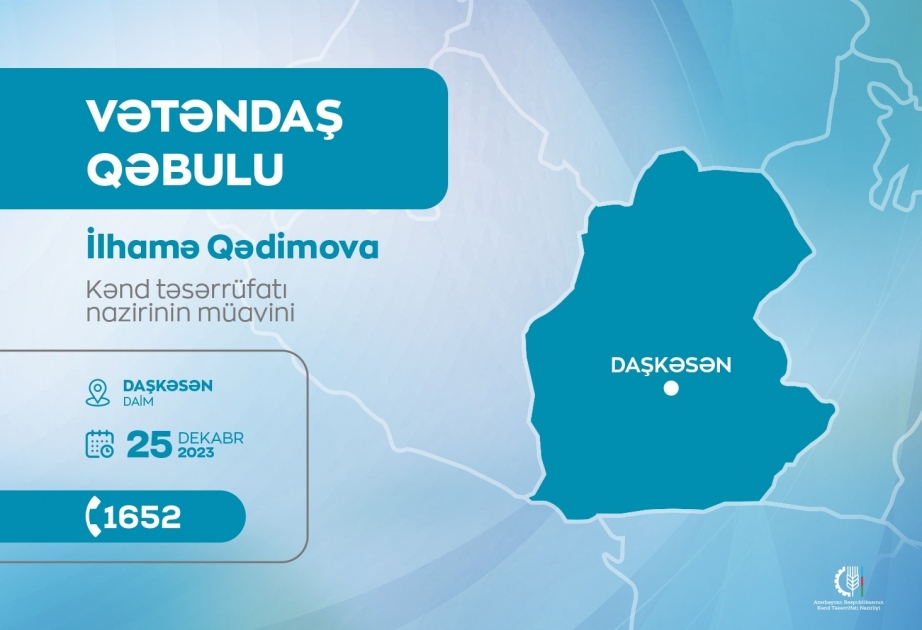 Kənd təsərrüfatı nazirinin müavini Daşkəsəndə vətəndaşları qəbul edəcək