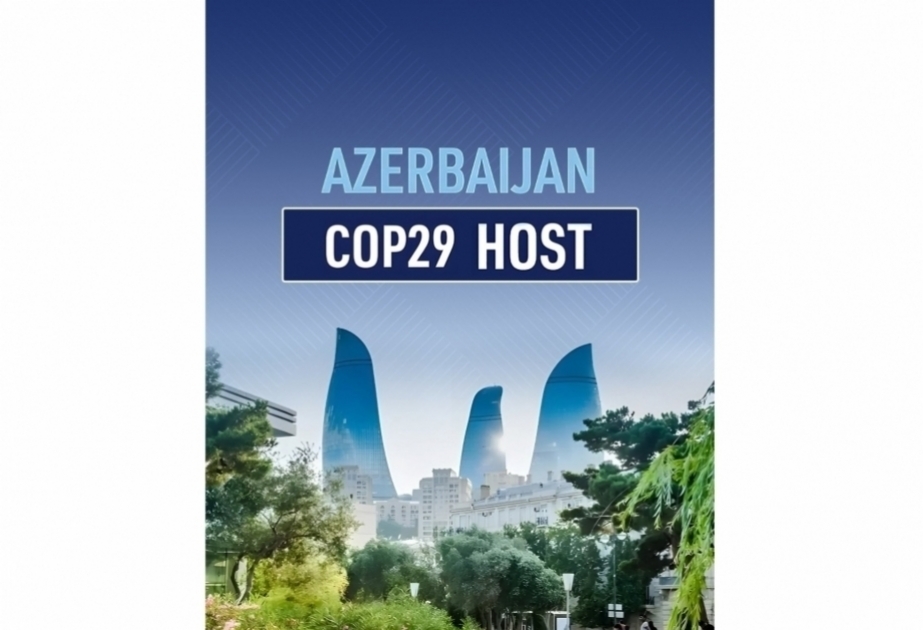 COP29 - Azərbaycana olan böyük hörmətin və etimadın nümunəsi  ŞƏRH