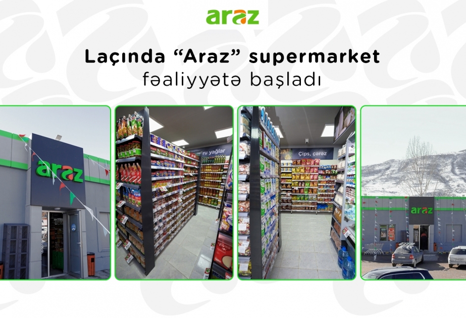 ®  Laçında “Araz” supermarket fəaliyyətə başladı