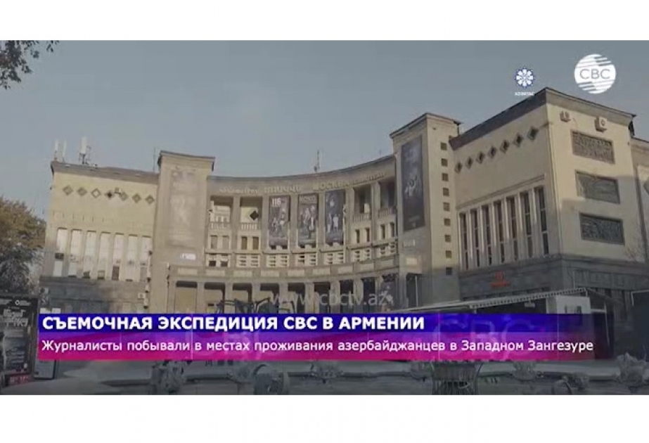 CBC telekanalı İrəvanın tarixi keçmişinin məhv edilməsi ilə bağlı daha bir film çəkib VİDEO
