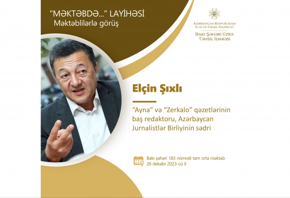 Jurnalistlər Birliyinin sədri məktəblilərlə görüşəcək