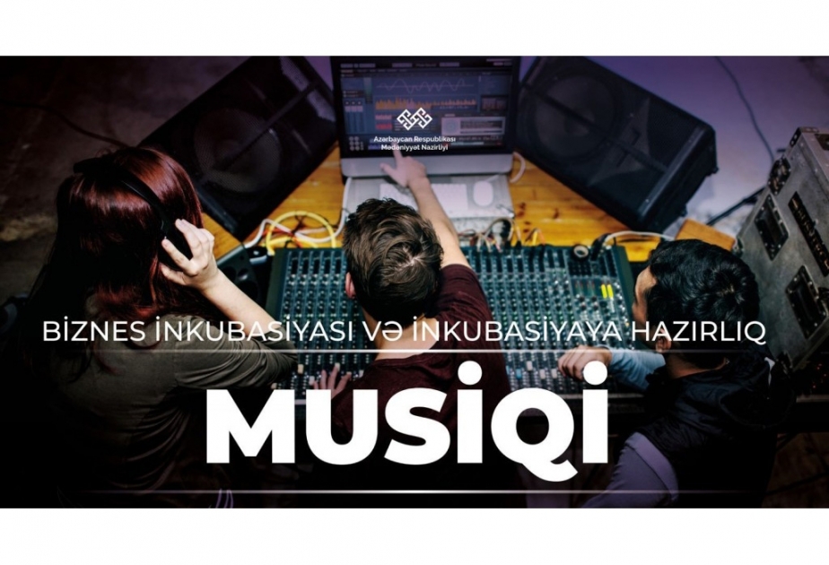 Musiqi sahəsində biznes inkubasiya proqramına qeydiyyat davam edir