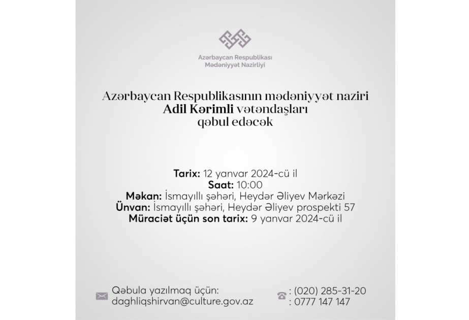 Mədəniyyət naziri İsmayıllıda vətəndaşlarla görüşəcək
