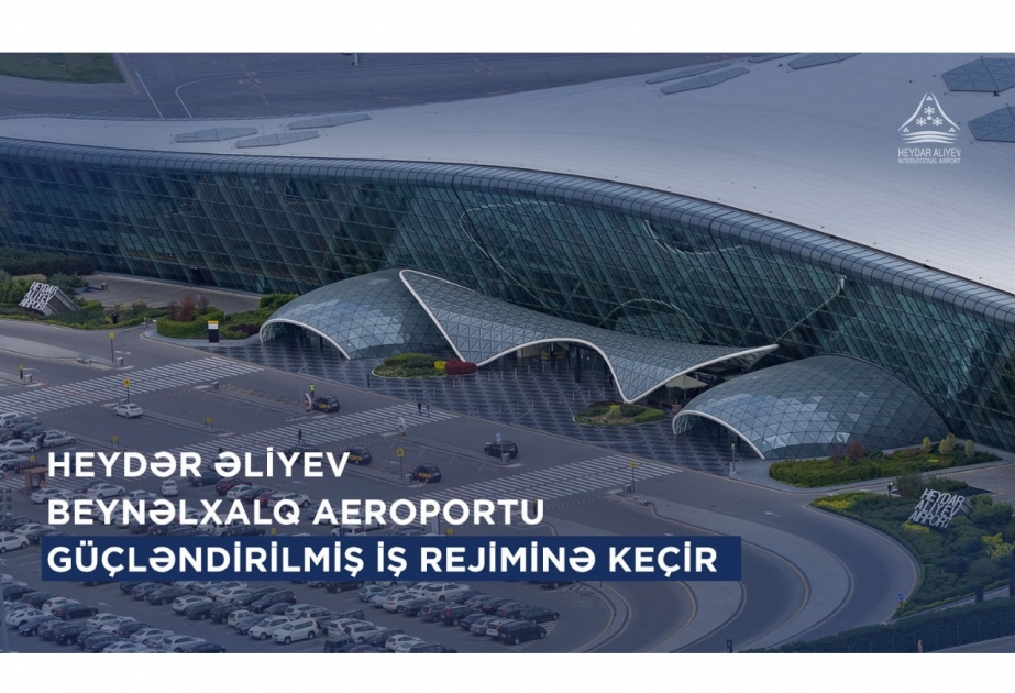 Bakı hava limanı gücləndirilmiş iş qrafikinə keçir