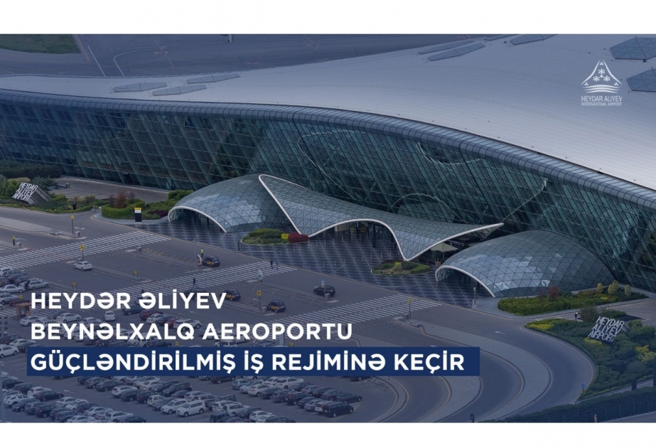 Baku Airport switches to enhanced work schedule on holidays