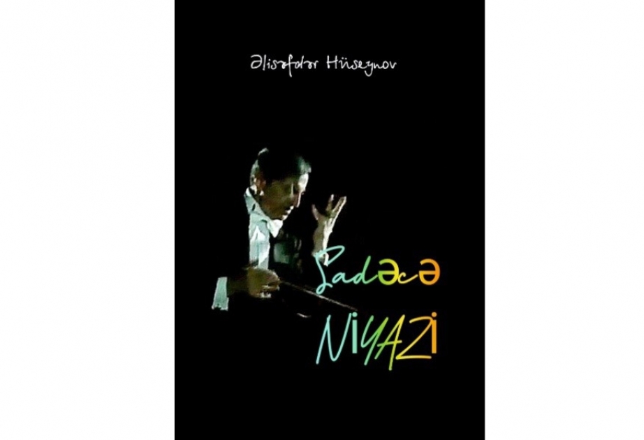 Maestro Niyazi haqqında yeni kitab