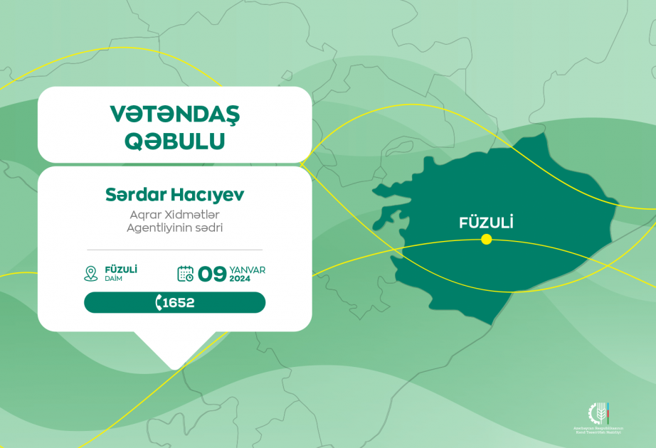 Aqrar Xidmətlər Agentliyinin sədri Füzulidə vətəndaşları qəbul edəcək