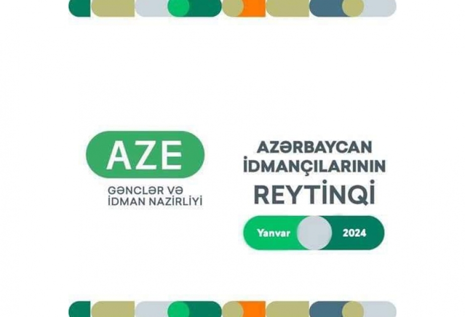 Azərbaycan idmançılarının yanvar ayı üçün reytinq cədvəli məlum olub