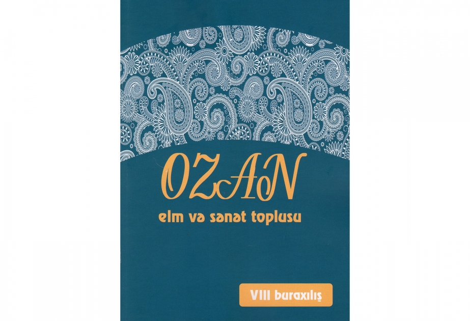 “Ozan” elm və sənət toplusunun yeni nömrəsi işıq üzü görüb