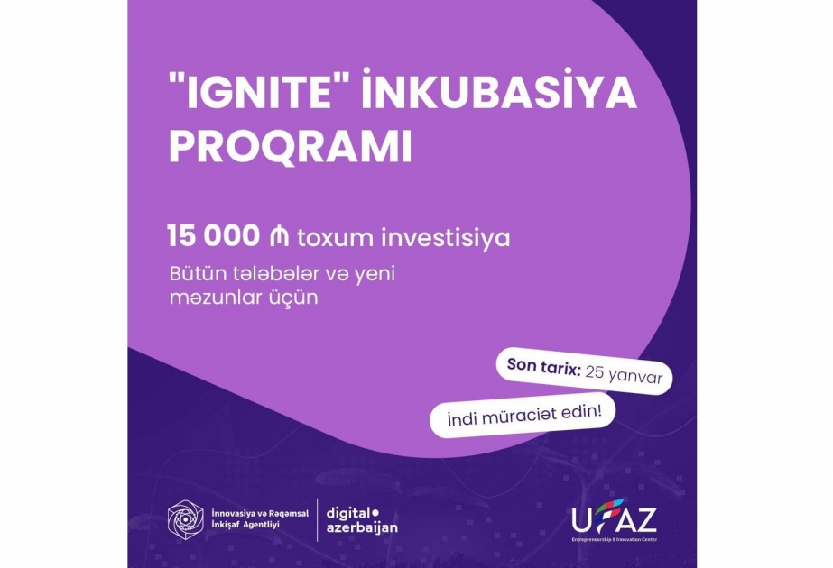 Startaplar üçün “IGNITE” İnkubasiya Proqramına start verilib